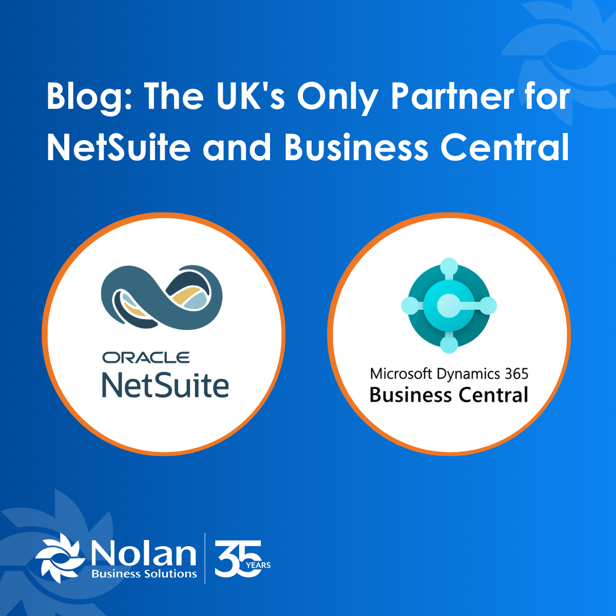 The Unique Advantage of Being the UK’s Only Partner for Oracle NetSuite and Microsoft Dynamics 365 Business Central